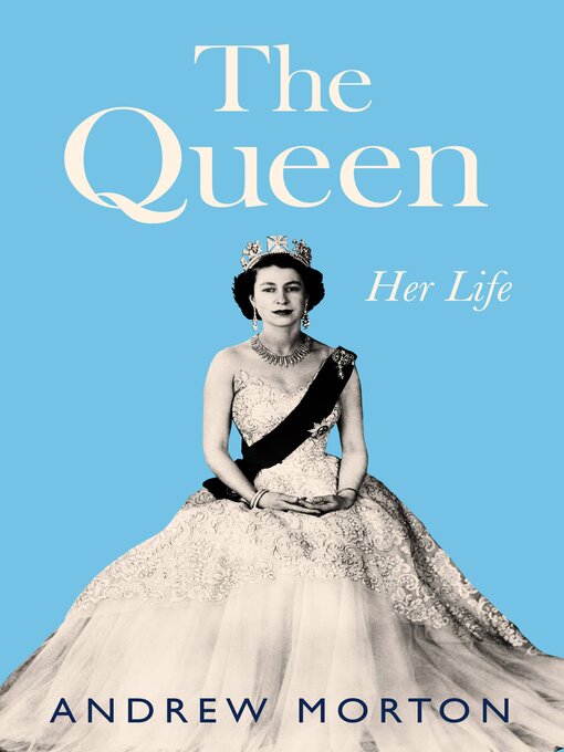 Title details for The Queen by Andrew Morton - Available